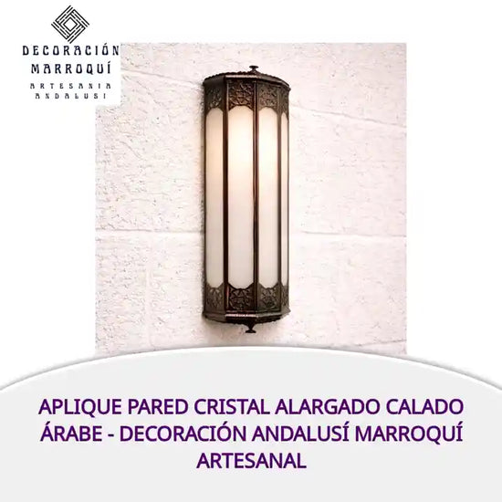 Aplique Pared Cristal Alargado Calado &Aacute;rabe - Decoraci&oacute;n Andalus&iacute; Marroqu&iacute; Artesanal by@Outfy Decoración marroquí